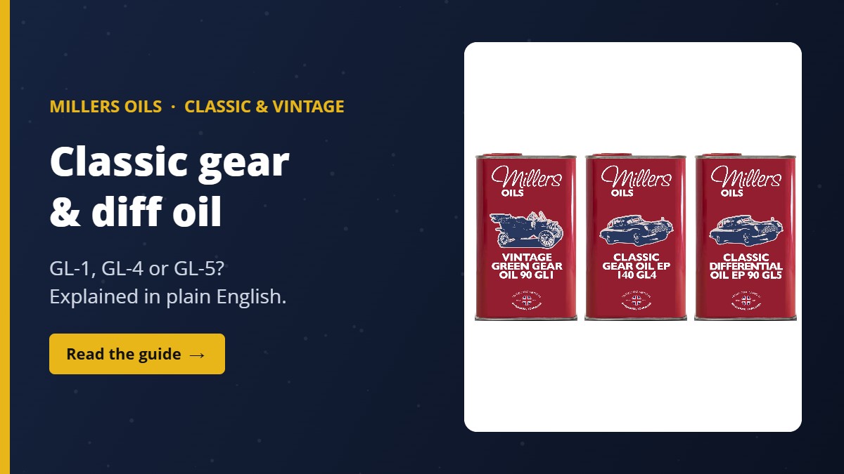 Millers Vintage Green Gear Oil 90 GL1, Classic Gear Oil EP 140 GL4 and Classic Differential Oil EP 90 GL5