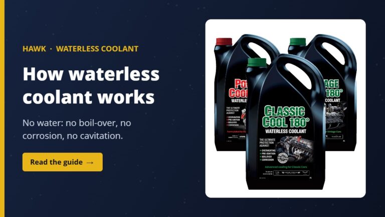 How waterless coolant works: Hawk Power Cool, Classic Cool and Vintage Cool 180