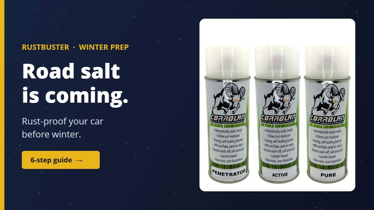 Road salt is coming: rust-proof your car before winter with Corrolan Penetrator, Active and Pure lanolin wax