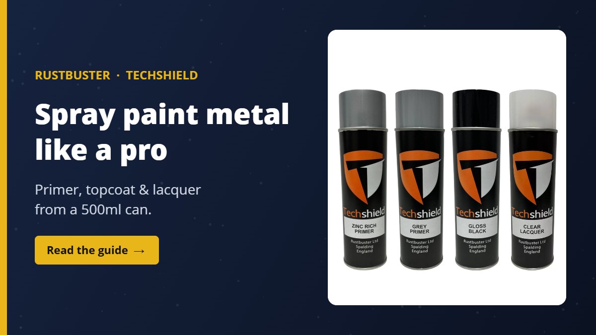 Techshield aerosols: Zinc Rich Weldable Primer, Primer Grey, Gloss Black and Clear Lacquer